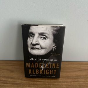 HELL AND OTHER DESTINATIONS-MADELINE ALBRIGHT MEMOIR HARDCOVER BOOK